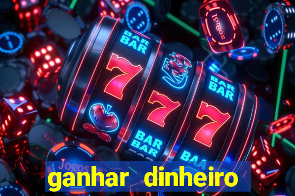 ganhar dinheiro jogando sem precisar depositar